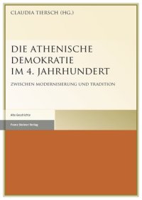 cover of the book Die Athenische Demokratie im 4. Jahrhundert: Zwischen Modernisierung und Tradition