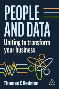 cover of the book People and Data: Uniting to Transform Your Business