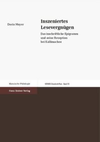 cover of the book Inszeniertes Lesevergnugen: Das Inschriftliche Epigramm Und Seine Rezeption Bei Kallimachos (Hermesa- Einzelschriften)