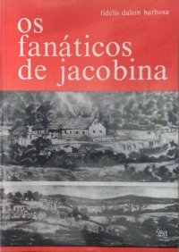 cover of the book Os fanáticos de Jacobina (Os Muckers)