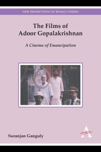 cover of the book The Films of Adoor Gopalakrishnan: A Cinema of Emancipation