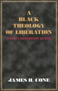 cover of the book A Black Theology of Liberation