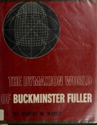 cover of the book The Dymaxion world of Buckminster Fuller