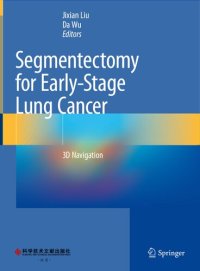 cover of the book Segmentectomy for Early-Stage Lung Cancer: 3D Navigation