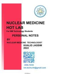 cover of the book Nuclear Medicine Hotlab for NM technology students personal notes by khalid jassim