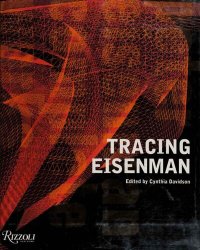 cover of the book Tracing Eisenman: Peter Eisenman Complete Works