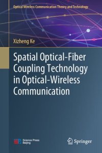 cover of the book Spatial Optical-Fiber Coupling Technology in Optical-Wireless Communication