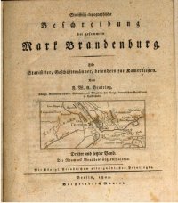 cover of the book Statistisch-topographische Beschreibung der gesamten Mark Brandenburg ; für Statistiker, Geschäftsmänner und Kameralisten