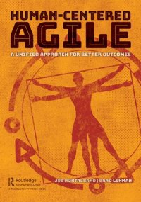 cover of the book Human-Centered Agile: A Unified Approach for Better Outcomes