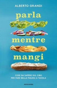 cover of the book Parla mentre mangi