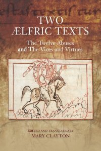 cover of the book Two Ælfric Texts: The Twelve Abuses and The Vices and Virtues