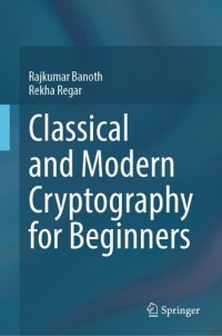 cover of the book Classical and Modern Cryptography for Beginners