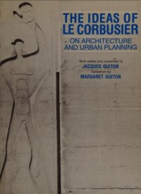 cover of the book The Ideas of Le Corbusier: Architecture and Urban Planning