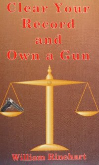 cover of the book Clear Your Record and Own a Gun