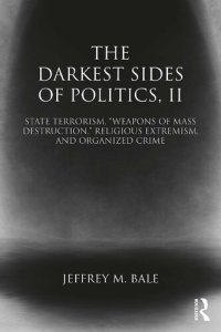 cover of the book The Darkest Sides of Politics, II: State Terrorism, “Weapons of Mass Destruction