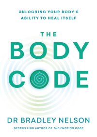 cover of the book The Body Code: Unlocking your body’s ability to heal itself