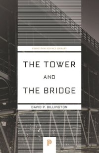 cover of the book The Tower and the Bridge: The New Art of Structural Engineering