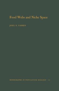 cover of the book Food Webs and Niche Space. (MPB-11), Volume 11