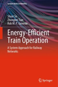 cover of the book Energy-Efficient Train Operation: A System Approach for Railway Networks