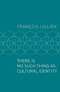 cover of the book There Is No Such Thing as Cultural Identity