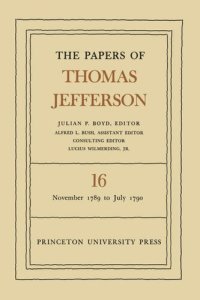 cover of the book Papers of Thomas Jefferson. Volume 16 The Papers of Thomas Jefferson, Volume 16: November 1789 to July 1790