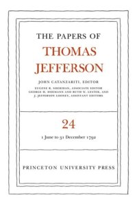 cover of the book Papers of Thomas Jefferson. Volume 24 The Papers of Thomas Jefferson, Volume 24: 1 June-31 December 1792