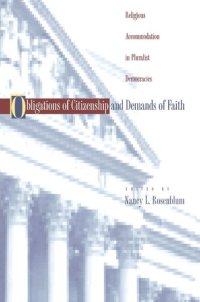 cover of the book Obligations of Citizenship and Demands of Faith: Religious Accommodation in Pluralist Democracies