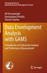 cover of the book Data Envelopment Analysis with GAMS: A Handbook on Productivity Analysis and Performance Measurement