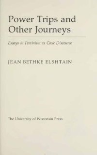 cover of the book Power Trips and Other Journeys - Essays in Feminism as Civic Discourse