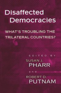 cover of the book Disaffected Democracies: What's Troubling the Trilateral Countries?