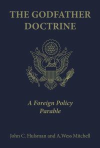 cover of the book The Godfather Doctrine: A Foreign Policy Parable