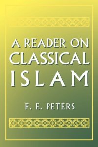 cover of the book A Reader on Classical Islam