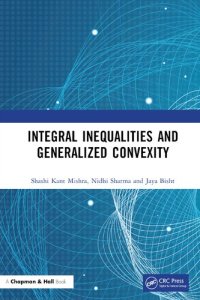 cover of the book Integral Inequalities and Generalized Convexity