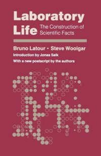 cover of the book Laboratory Life: The Construction of Scientific Facts