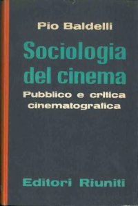 cover of the book Sociologia del cinema: pubblico e critica cinematografica