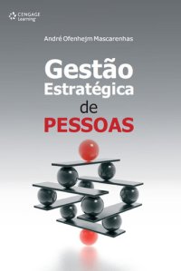 cover of the book Gestão estratégica de pessoas: Evolução, teoria e crítica