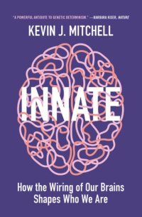 cover of the book Innate: How the Wiring of Our Brains Shapes Who We Are