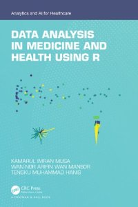 cover of the book Data Analysis in Medicine and Health using R