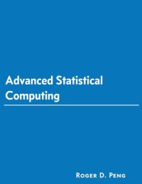 cover of the book Advanced Statistical Computing (2022 Update)