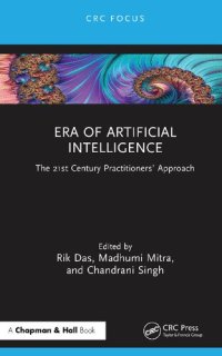 cover of the book Era of Artificial Intelligence: The 21st Century Practitioners' Approach