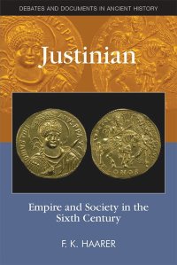 cover of the book Justinian: Empire and Society in the Sixth Century