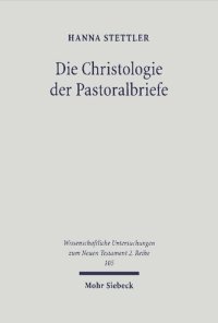 cover of the book Die Christologie Der Pastoralbriefe