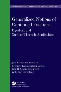 cover of the book Generalized Notions of Continued Fractions: Ergodicity and Number Theoretic Applications