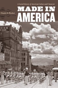 cover of the book Made in America: a social history of American culture and character