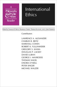 cover of the book International Ethics: A Philosophy and Public Affairs Reader