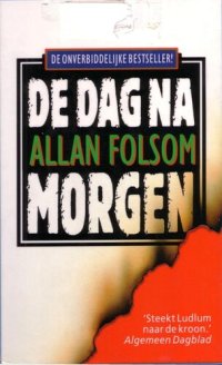 cover of the book De Dag Na Morgen