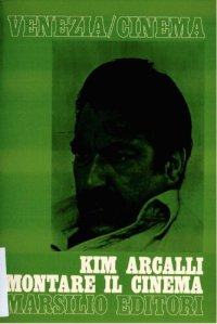 cover of the book Kim Arcalli. Montare il cinema