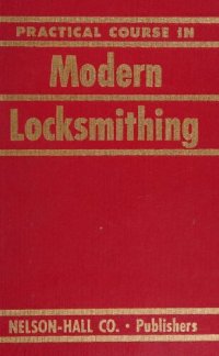 cover of the book Practical Course In Modern Locksmithing