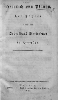 cover of the book Heinrich von Plauen, der Führer durch das Ordenshaus Marienburg in Preußen