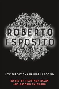 cover of the book Roberto Esposito: New Directions in Biophilosophy